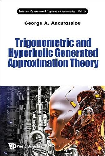 Cover image for Trigonometric And Hyperbolic Generated Approximation Theory