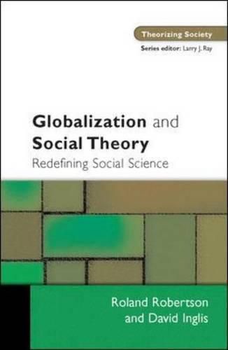 Globalization and Social Theory: Redefining Social Science