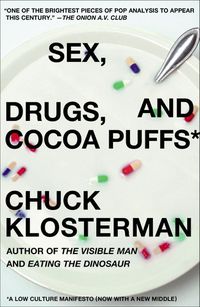 Cover image for Sex, Drugs, And Cocoa Puffs: A Low Culture Manifesto