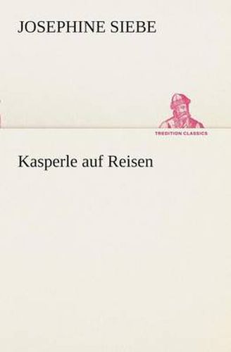 Cover image for Kasperle auf Reisen