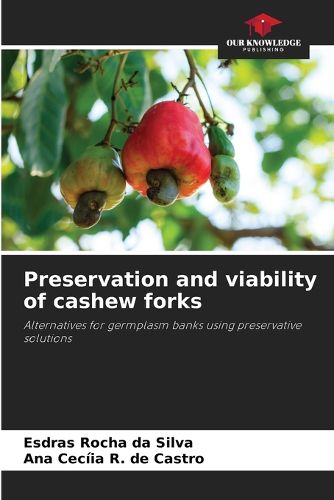 Cover image for Preservation and viability of cashew forks