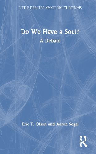 Cover image for Do We Have a Soul?: A Debate