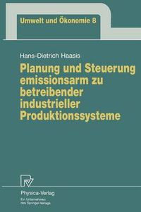 Cover image for Planung und Steuerung emissionsarm zu betreibender industrieller Produktionssysteme