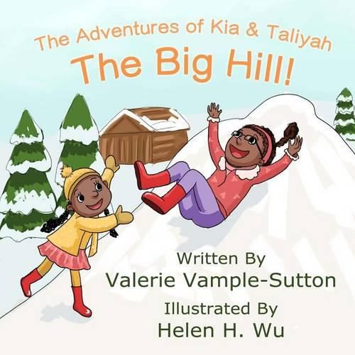 The Adventures of Kia and Taliyah: The Big Hill