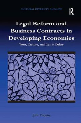 Cover image for Legal Reform and Business Contracts in Developing Economies: Trust, Culture, and Law in Dakar