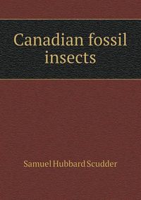 Cover image for Canadian fossil insects