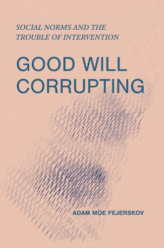 Cover image for Good Will Corrupting