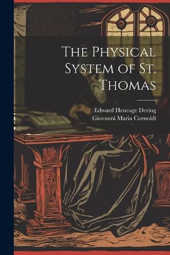 The Physical System of St. Thomas