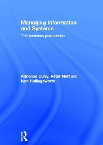 Cover image for Managing Information & Systems: The Business Perspective