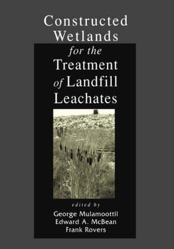 Cover image for Constructed Wetlands for the Treatment of Landfill Leachates