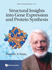 Cover image for Structural Insights Into Gene Expression And Protein Synthesis