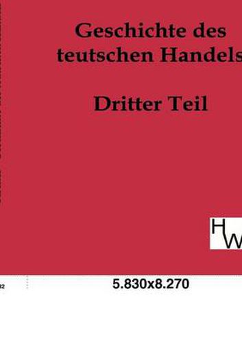 Cover image for Geschichte des teutschen Handels