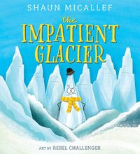 Cover image for The Impatient Glacier