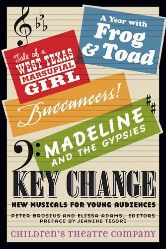 Cover image for Key Change: New Musicals for Young Audiences