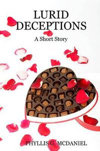 Cover image for LURID DECEPTIONS: A Short Story