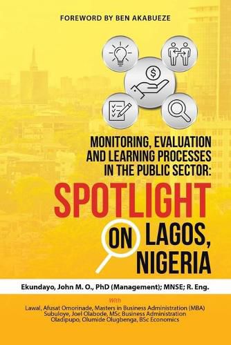 Cover image for Monitoring, Evaluation and Learning Processes in the Public Sector: Spotlight on Lagos, Nigeria