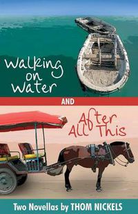 Cover image for Walking on Water & After All This