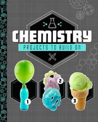 Cover image for Chemistry Projects to Build On
