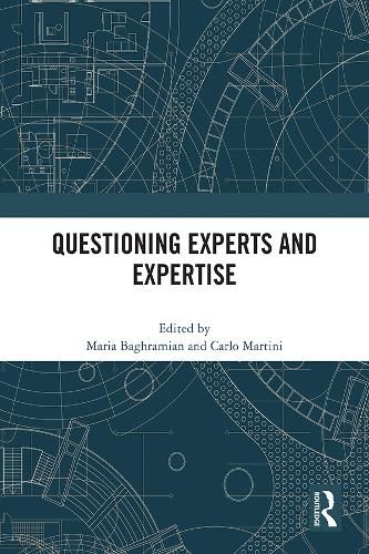 Questioning Experts and Expertise