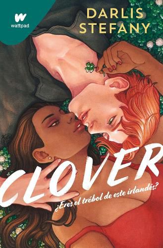 Cover image for Clover: ?Eres el trebol de este irlandes? / Clover, Book 1: Are You This Irishman's Clover