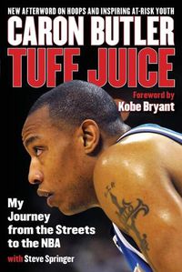 Cover image for Tuff Juice: My Journey from the Streets to the NBA
