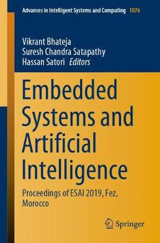 Cover image for Embedded Systems and Artificial Intelligence: Proceedings of ESAI 2019, Fez, Morocco