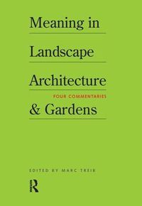 Cover image for Meaning in Landscape Architecture and Gardens