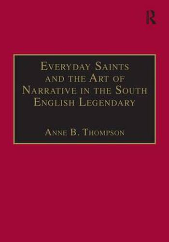 Cover image for Everyday Saints and the Art of Narrative in the South English Legendary