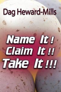 Cover image for Name It! Claim It! Take It!