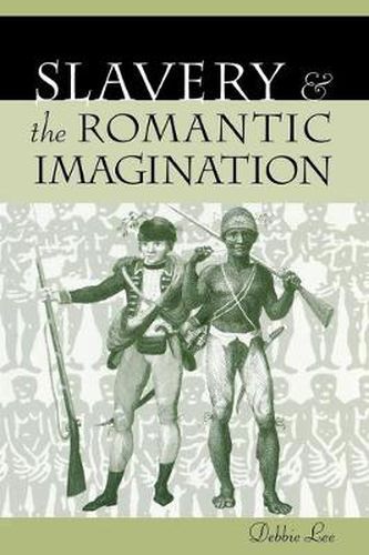 Cover image for Slavery and the Romantic Imagination
