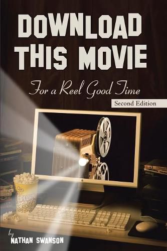 Cover image for Download This Movie for a Reel Good Time: Second Edition