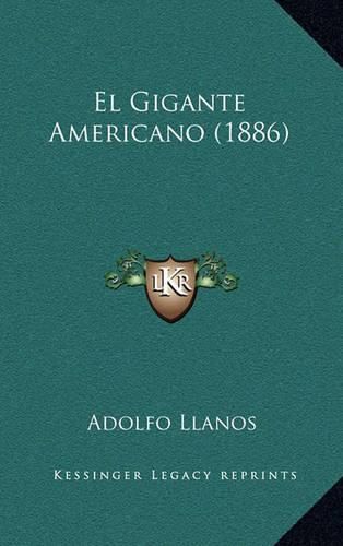 Cover image for El Gigante Americano (1886)