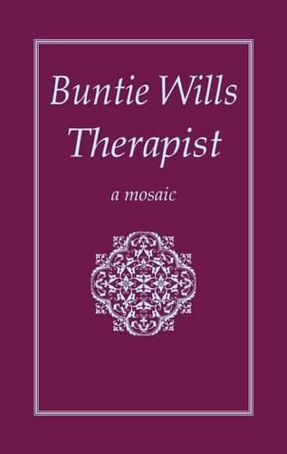 Buntie Wills Therapist: A Mosaic