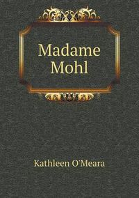 Cover image for Madame Mohl