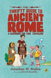 Cover image for The Thrifty Guide to Ancient Rome: A Handbook for Time Travelers