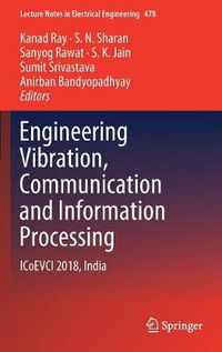 Cover image for Engineering Vibration, Communication and Information Processing: ICoEVCI 2018, India