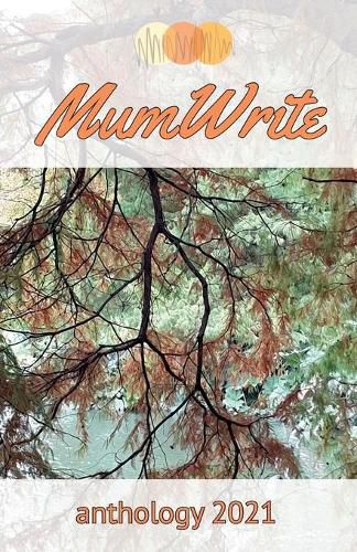 Cover image for MumWrite Anthology 2021