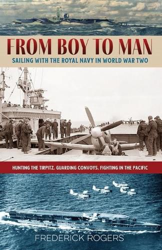 Cover image for From Boy to Man: Sailing with the Royal Navy in World War Two