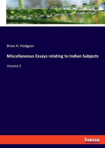 Cover image for Miscellaneous Essays relating to Indian Subjects: Volume 2