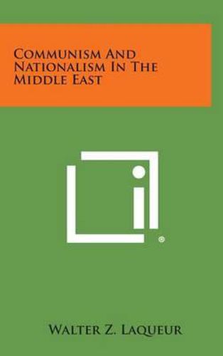 Cover image for Communism and Nationalism in the Middle East