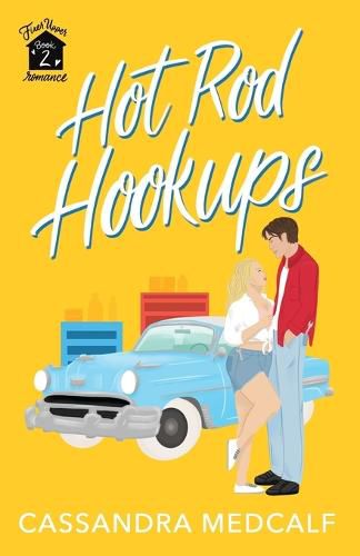 Cover image for Hot Rod Hookups: Fixer Upper Romance, Book #2