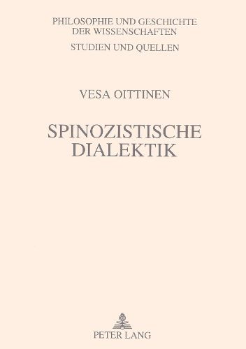 Cover image for Spinozistische Dialektik: Die Spinoza-Lektuere Des Franzoesischen Strukturalismus Und Poststrukturalismus