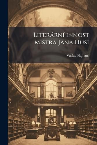 Cover image for Literrn Innost Mistra Jana Husi