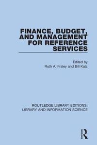 Cover image for Finance, Budget, and Management for Reference Services