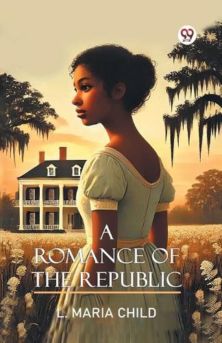 Cover image for A Romance Of The Republic (Edition1)