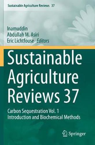 Cover image for Sustainable Agriculture Reviews 37: Carbon Sequestration Vol. 1 Introduction and Biochemical Methods