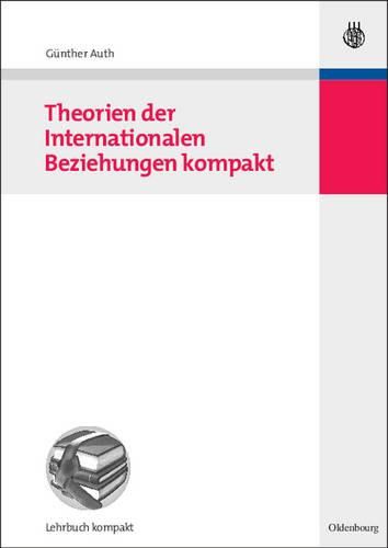 Cover image for Theorien Der Internationalen Beziehungen Kompakt