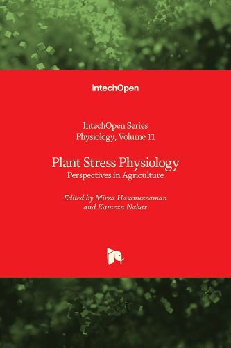 Cover image for Plant Stress Physiology: Perspectives in Agriculture