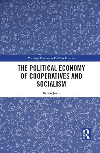 Cover image for The Political Economy of Cooperatives and Socialism