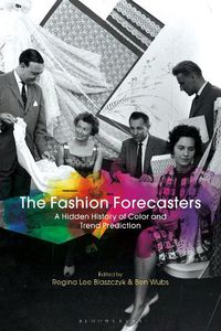 Cover image for The Fashion Forecasters: A Hidden History of Color and Trend Prediction